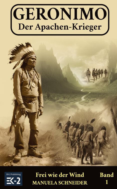 Manuela Schneider: Geronimo: Der Apachen-Krieger, Buch
