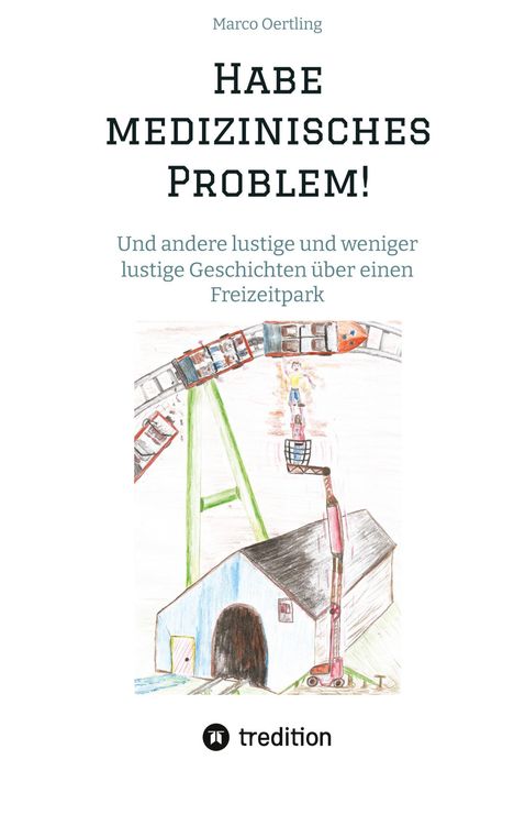 Marco Oertling: Habe medizinisches Problem!, Buch