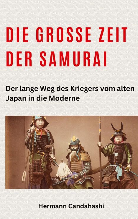 Hermann Candahashi: Die große Zeit der Samurai, Buch