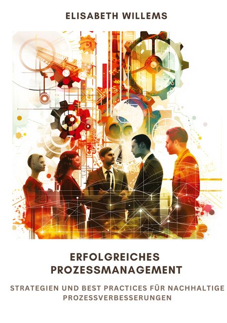 Elisabeth Willems: Erfolgreiches Prozessmanagement, Buch