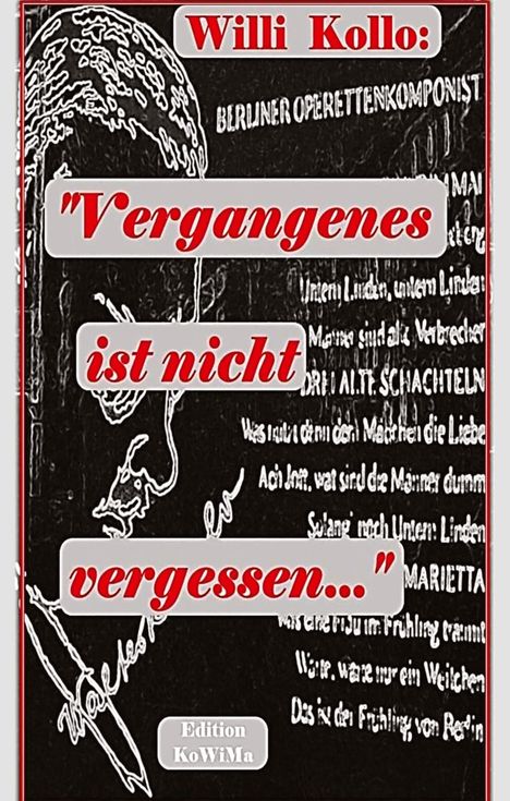 Willi und Marguerite Kollo: Vergangenes ist nicht vergessen, Buch