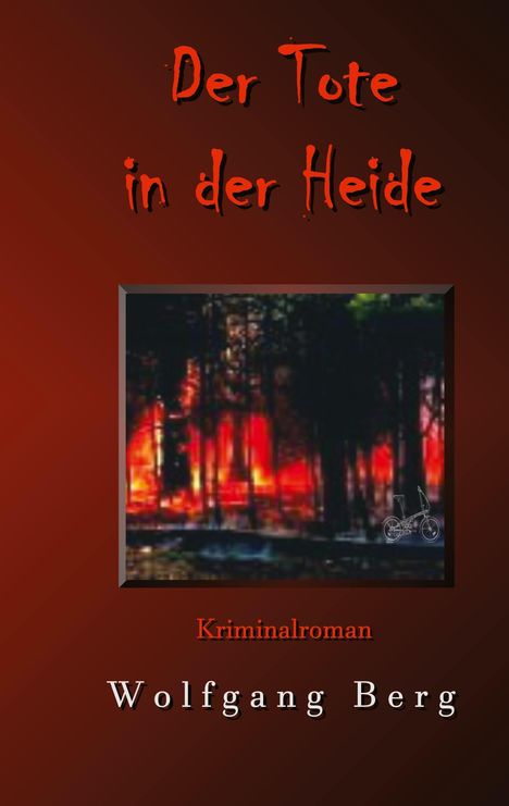 Wolfgang Berg: Der Tote in der Heide, Buch