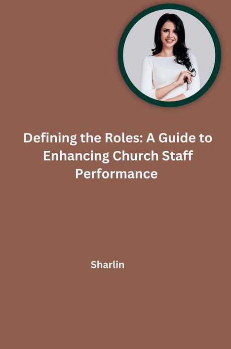 Sharlin: Defining the Roles: A Guide to Enhancing Church Staff Performance, Buch