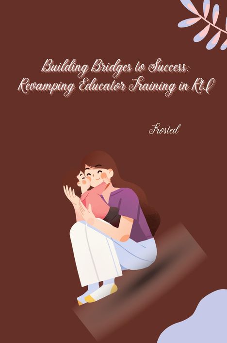 Matt: Building Bridges to Success: Revamping Educator Training in RtI, Buch