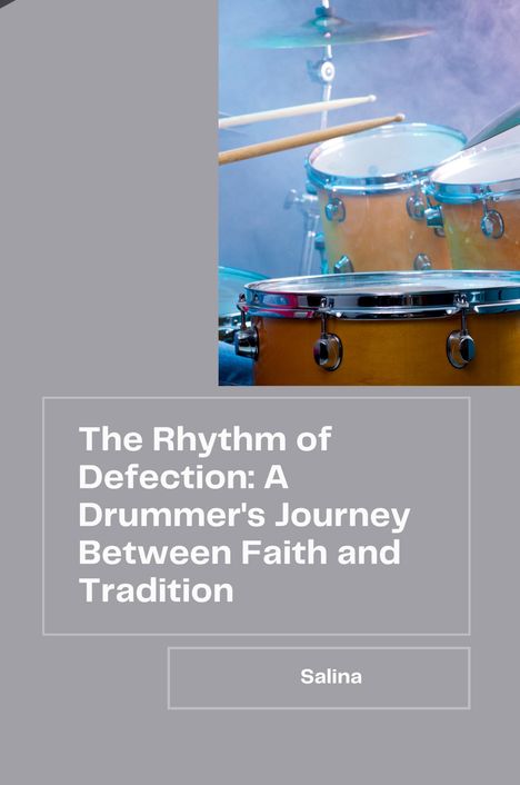 Salina: The Rhythm of Defection: A Drummer's Journey Between Faith and Tradition, Buch