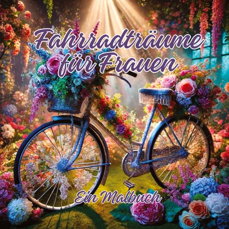 Ela Artjoy: Fahrradträume für Frauen:, Buch