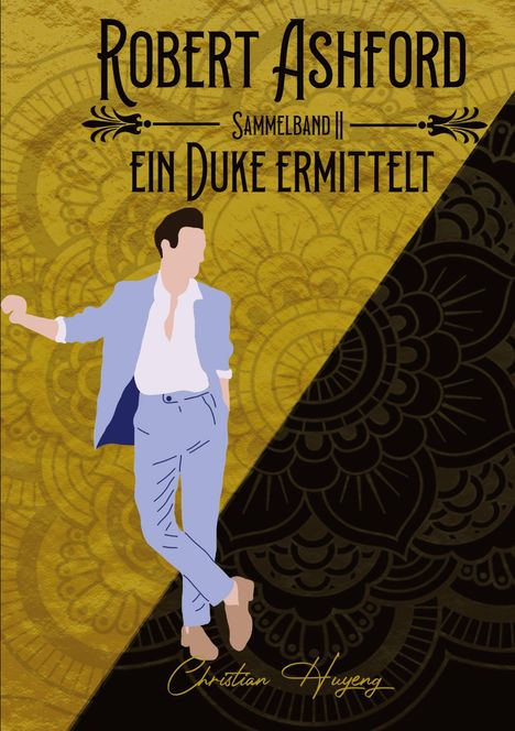 Christian Huyeng: Robert Ashford ein Duke ermittelt, Buch