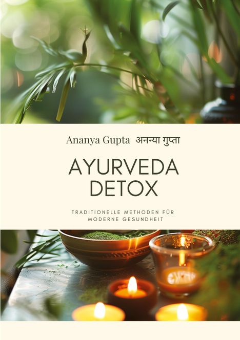 Ananya Gupta: Ayurveda Detox, Buch