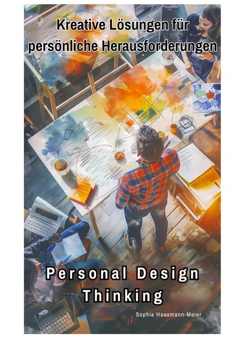 Sophia Hausmann-Meier: Personal Design Thinking, Buch