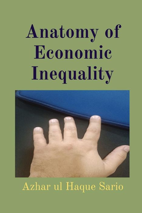 Azhar Ul Haque Sario: Anatomy of Economic Inequality, Buch