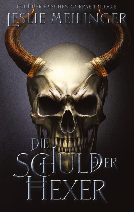 Leslie Meilinger: Die Schuld der Hexer, Buch