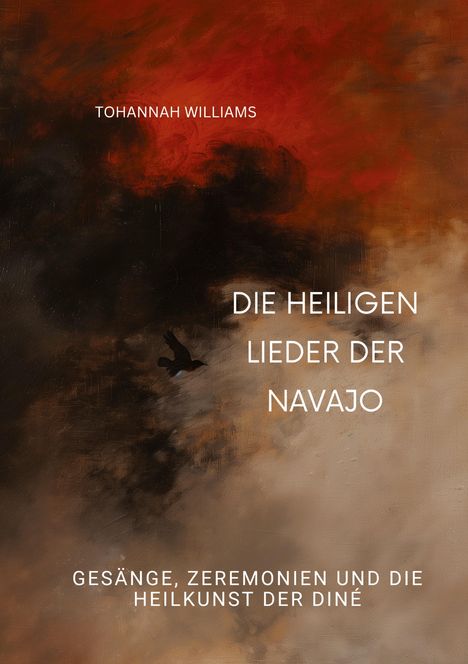 Tohannah Williams: Die heiligen Lieder der Navajo, Buch