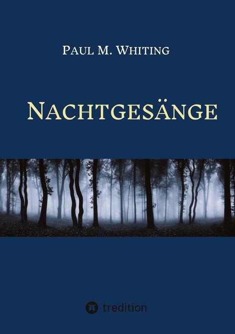 Paul M. Whiting: Nachtgesänge, Buch