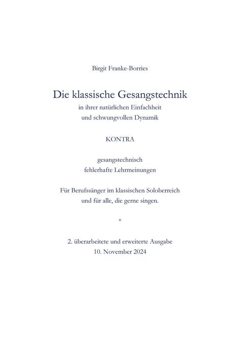 Birgit Franke-Borries: Die klassische Gesangstechnik in Ihrer natürlichen Einfachheit und schwungvollen Dynamik, Buch