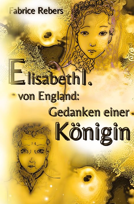 Fabrice Rebers: Elisabeth I. von England, Buch