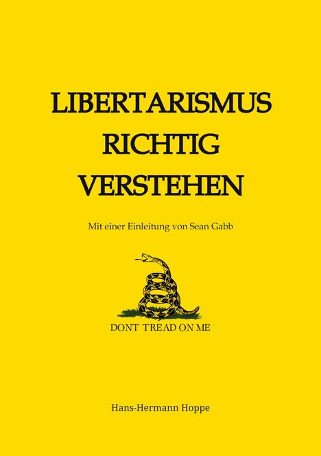 Hans-Hermann Hoppe: Libertarismus richtig verstehen, Buch