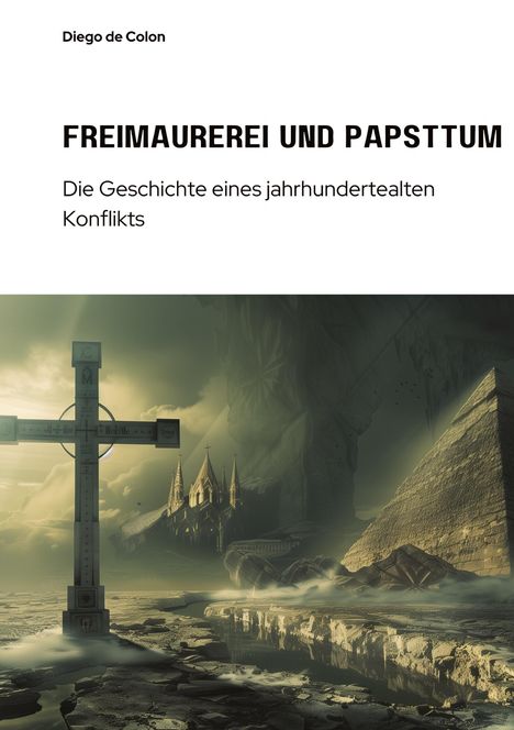 Diego de Colon: Freimaurerei und Papsttum, Buch