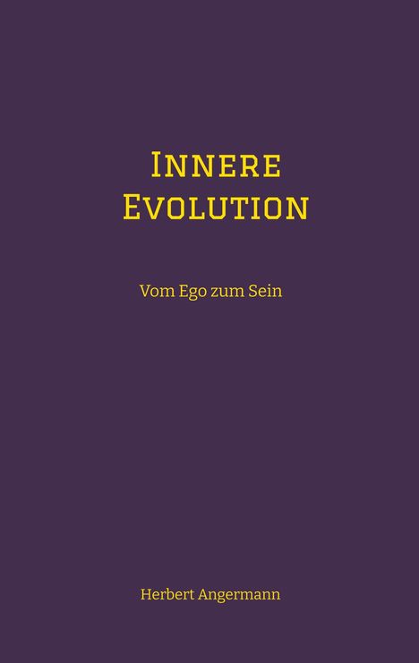 Herbert Angermann: Innere Evolution, Buch