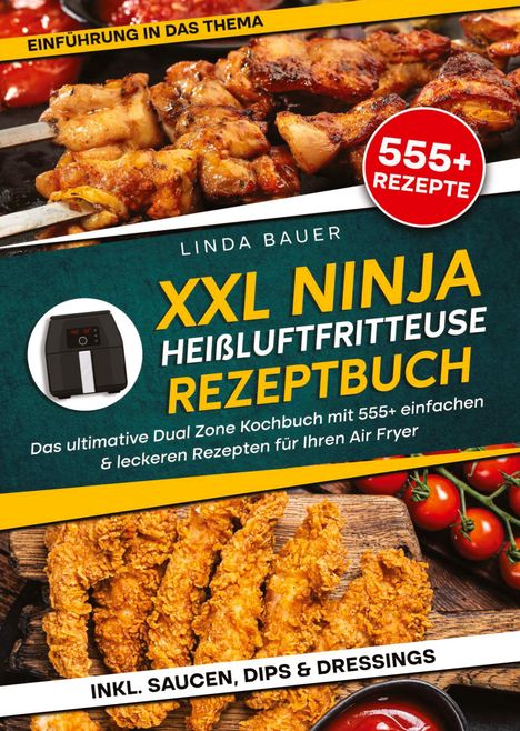 Linda Bauer: XXL Ninja Heißluftfritteuse Rezeptbuch, Buch