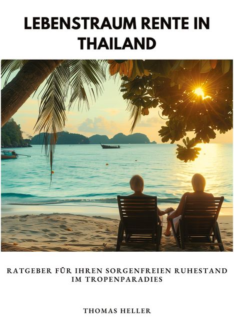 Thomas Heller: Lebenstraum Rente in Thailand, Buch