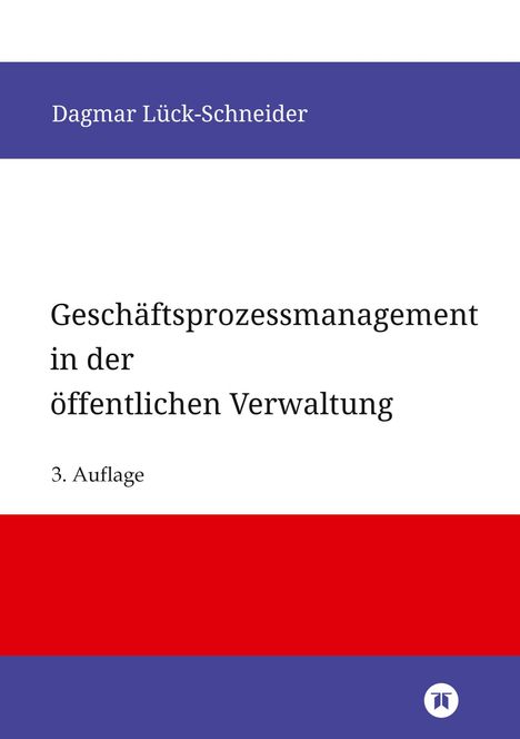 Dagmar Lück-Schneider: Geschäftsprozessmanagement in der öffentlichen Verwaltung, Buch