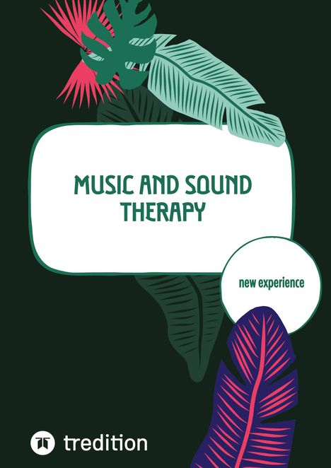 Nico Michaelis: Music and Sound Therapy, Buch