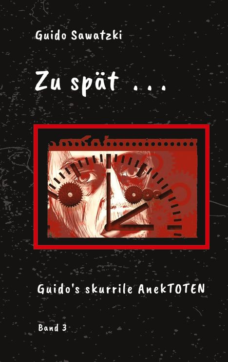 Guido Sawatzki: Zu spät . . ., Buch