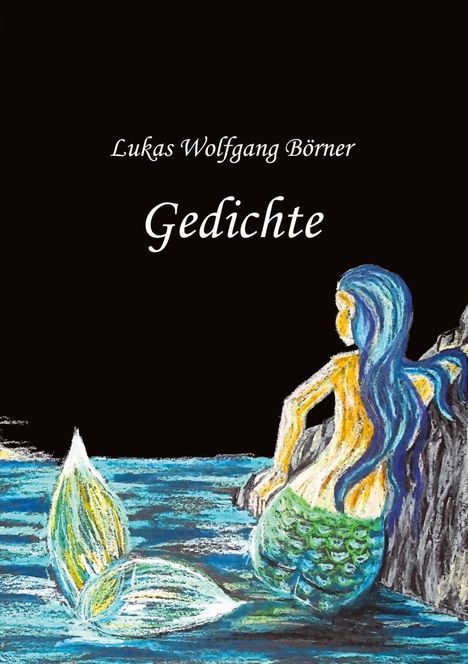 Lukas Wolfgang Börner: Gedichte, Buch