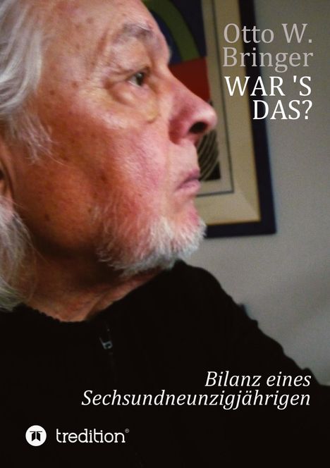 Otto W. Bringer: War ¿s das?, Buch