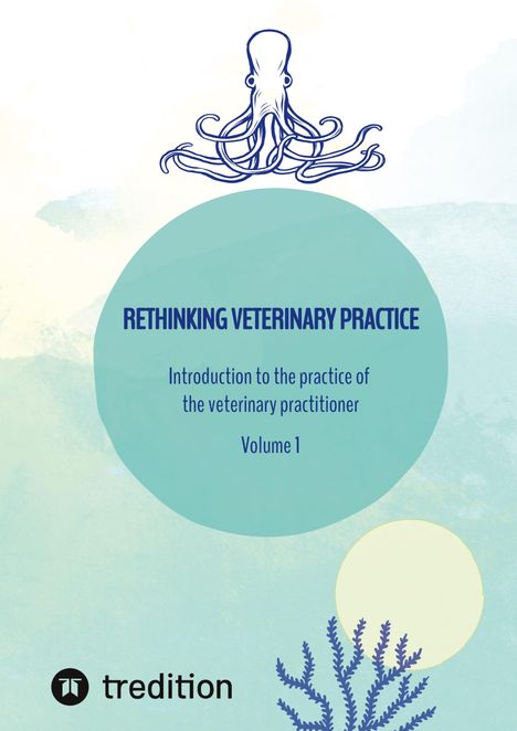 Nico Michaelis: Rethinking veterinary practice, Buch