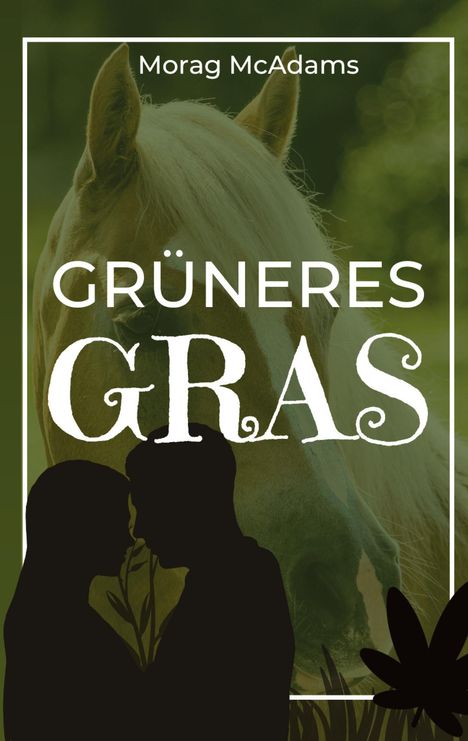 Morag McAdams: Grüneres Gras, Buch