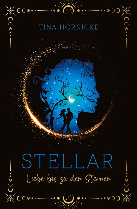 Tina Hörnicke: Stellar ¿ Liebe bis zu den Sternen, Buch