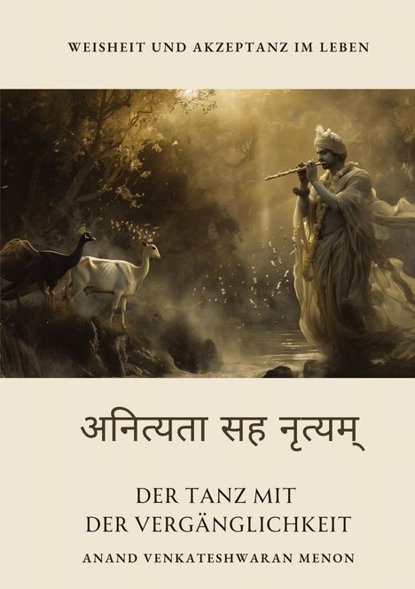 Anand Venkateshwaran Menon: Der Tanz mit der Vergänglichkeit, Buch