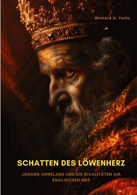 Richard O. Tellis: Schatten des Löwenherz, Buch