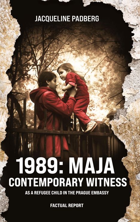 Jacqueline Padberg: 1989: Maja, contemporary witness, Buch