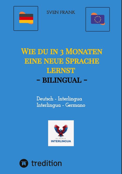 Sven Frank: Wie du in 3 Monaten eine neue Sprache lernst - bilingual, Buch