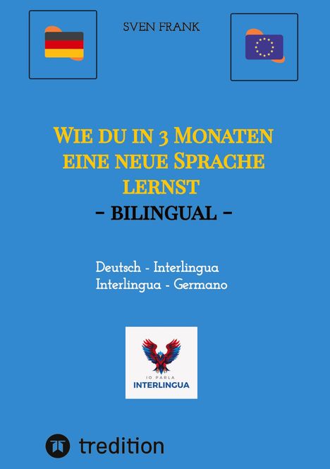 Sven Frank: Wie du in 3 Monaten eine neue Sprache lernst - bilingual, Buch