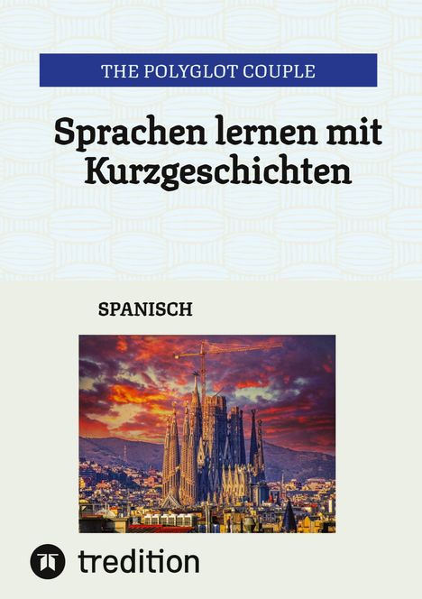 The Polyglot Couple: Sprachen lernen mit Kurzgeschichten, Buch