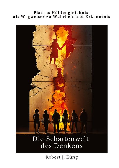 Robert J. Küng: Die Schattenwelt des Denkens, Buch