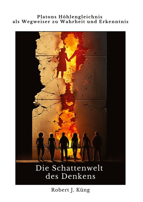 Robert J. Küng: Die Schattenwelt des Denkens, Buch