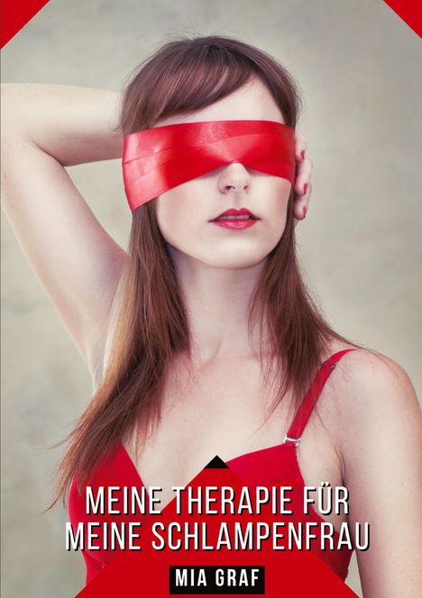 Mia Graf: Meine Therapie für meine Schlampenfrau, Buch