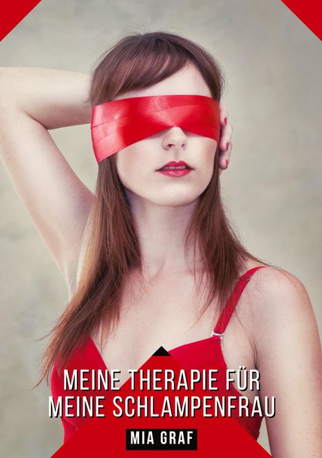 Mia Graf: Meine Therapie für meine Schlampenfrau, Buch