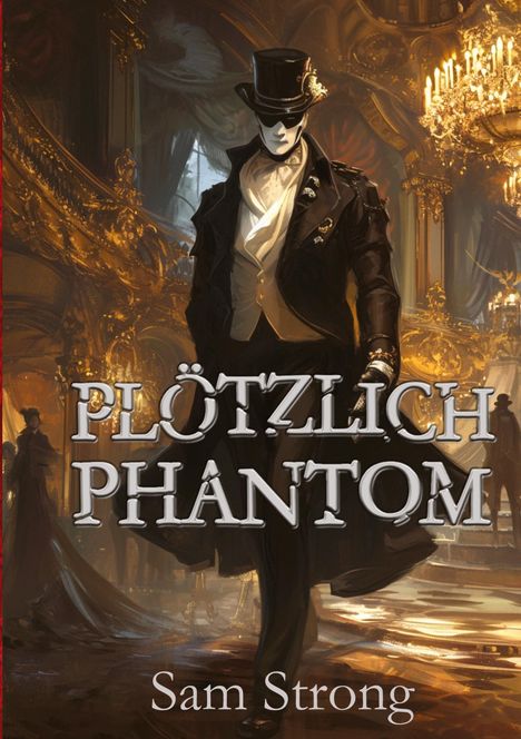 Sam Strong: Plötzlich Phantom, Buch