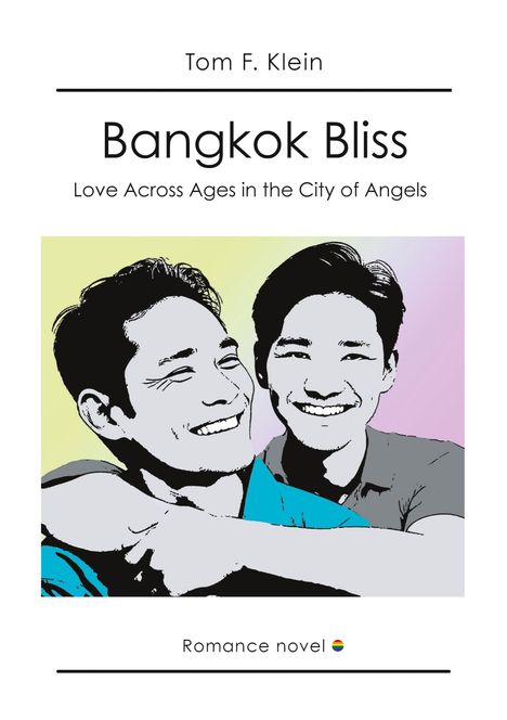 Tom F. Klein: Bangkok Bliss - Love Across Ages in the City of Angels, Buch