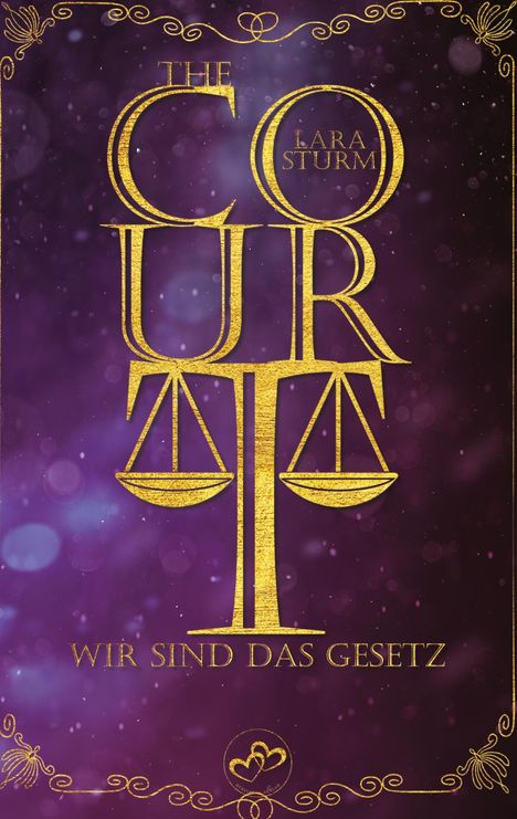 Lara Sturm: The Court: Wir sind das Gesetz, Buch