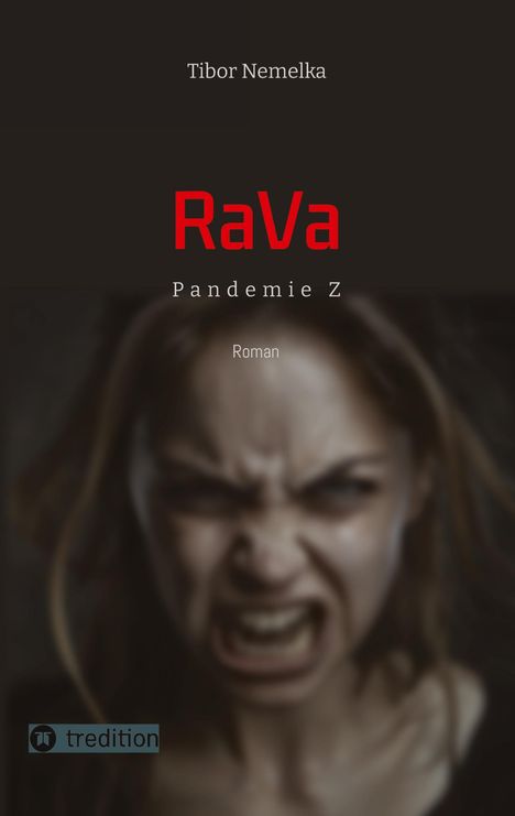 Tibor Nemelka: RaVa: Endzeit-Thriller in der Zombie-Apokalypse, Buch