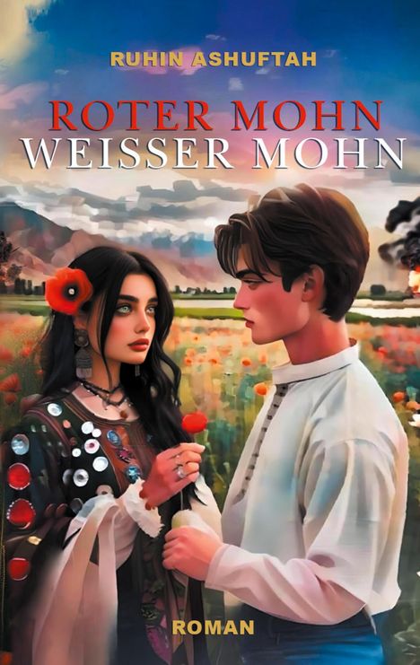 Ruhin Ashuftah: Roter Mohn Weisser Mohn, Buch