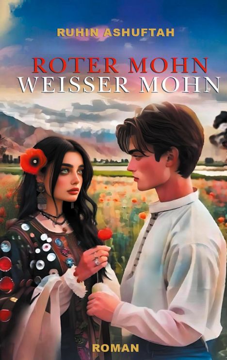 Ruhin Ashuftah: Roter Mohn Weisser Mohn, Buch