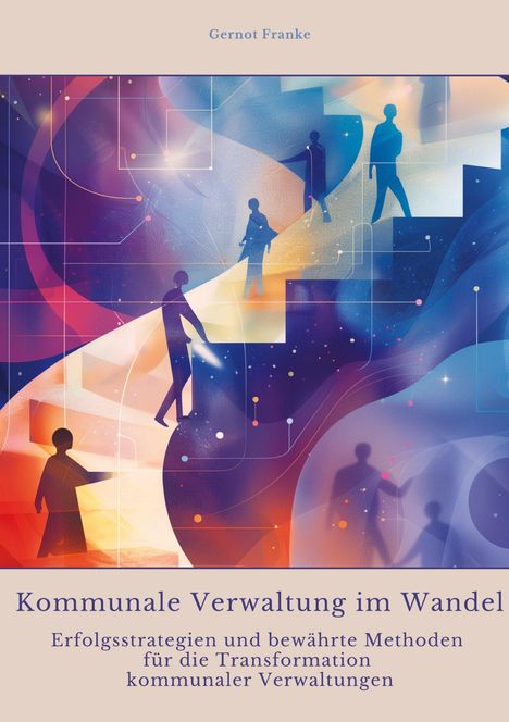 Gernot Franke: Kommunale Verwaltung im Wandel, Buch