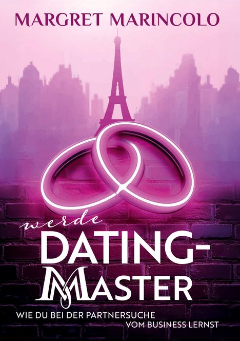 Margret Marincolo: Werde Dating Master, Buch